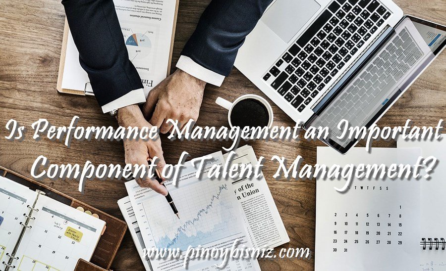 Is Performance Management an Important Component of Talent Management?
